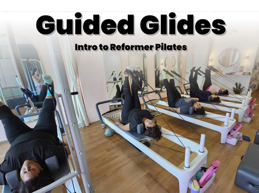 Guided Glides : Intro to Reformer Pilates (9th June)