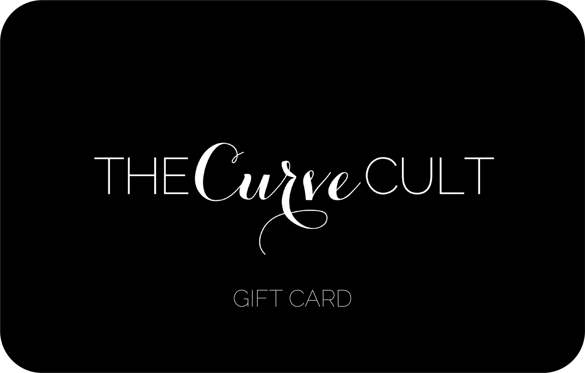 Gift Card - THE CURVE CULT